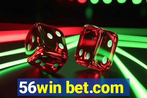 56win bet.com